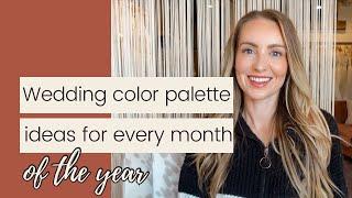 Wedding Color Palettes For Every Month Of The Year