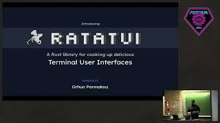 Introducing Ratatui: A Rust library to cook up terminal user interfaces — FOSDEM 2024