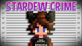 Committing Yet More Crimes in Stardew Valley