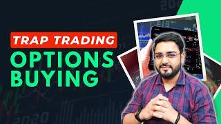 How Retail Trader Get Trapped? | Options Buying Strategy for Retail Trader