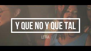 Y Que no y Que tal - Lees Y Feer Y Lucas Cliff (LETRA)