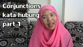 [LEARN MALAY] 35-Part 1 Conjunctions