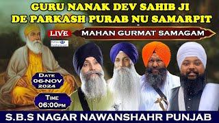 S.B.S Nagar Nawanshahr Punjab Live!! Guru Nanak Dev Sahib Ji Parkash Purab Samagam 2024