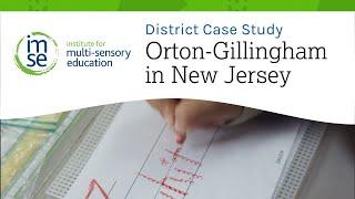 District Case Study: IMSE Orton-Gillingham In New Jersey