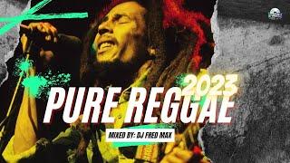 2023 PURE ROOT REGGAE MIX | BOB MARLEY, LUCKY DUBE, JOE HILLS