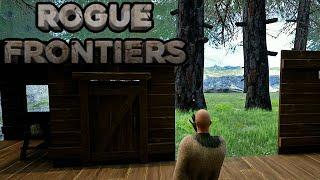 Building Some of the House - Rogue Frontiers #2