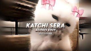 Katchi sera (slowed) - sai abhyankkar (edit audio)