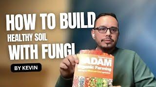 Unlocking Garden Abundance with Fungi | Part 2 with Kevin Chee