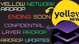 Yellow Airdrop || Confidential Layer Airdrop ️|| Assisterr Airdrop || Airdrop Updates |