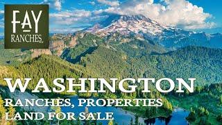 2024 Washington Properties For Sale | Fay Ranches