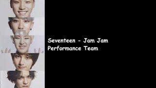 Seventeen Performance Team - Jam Jam (17 CARAT Album) Lyrics Video