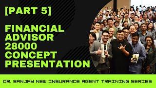 Financial Advisor 28000 Concept Presentation |New Insurance Agent Training Part 5 | Dr Sanjay Tolani