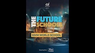 SSVM Soars into the Spotlight Again! The Future Schools on Disney+ Hotstar!