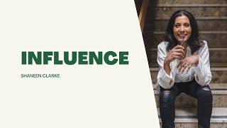 Influence | Shaneen Clarke