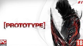 Prototype (PC) - Прохождение #1. (без комментариев) на Русском.