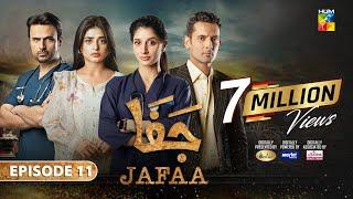 Jafaa - Ep 11 - [CC] 2nd Aug 2024 - Sponsored By Salai, Masterpaints & Ujooba Beauty Cream - HUM TV