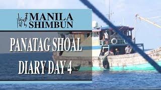 PANATAG SHOAL Diary: Exclusive – Day 4