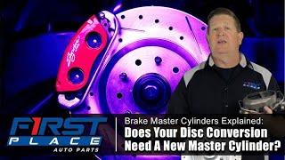 Brake Master Cylinders Explained | Does Your Disc Brake Conversion Need a New Master Cylinder?