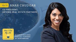 Ep.13 Anar Chudgar – Artemis Real Estate Partners