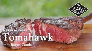 Tomahawk Reverse Sear met Bagna Cauda | Marcel Maassen | The Meatlovers