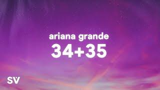 Ariana Grande - 34+35 (Lyrics)