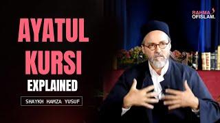 Ayatul Kursi explained by Shaykh Hamza Yusuf