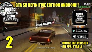 GTA SA Definitive Edition Android Rockstar Version 60 FPS Gameplay Part 2 (Android, iOS)