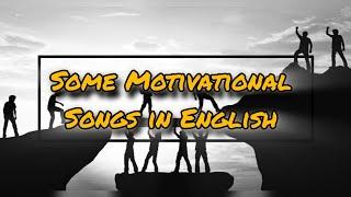 Some motivational songs in english|Motivational songs for positive thinkingIenglish song @songholics