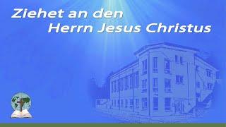 Ziehet an den Herrn Jesus Christus