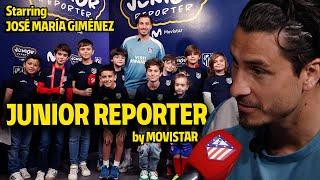 ️ Junior Reporter by Movistar | José María Giménez Interview