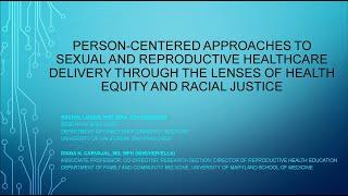 FCM Grand Rounds: Person-centered approaches to sexual and reproductive healthcare delivery