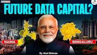 India’s Future Data Hub: NAINA or Bengaluru? Full Explained @Career247Official