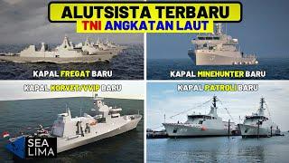 DARI KORVET HINGGA FREGAT! 5 Alutsista TERBARU TNI Angkatam Laut 2023! #tnial