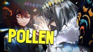 Nightcore - Pollen (Lyrics)