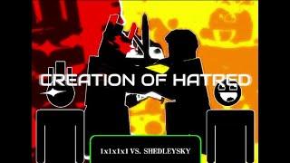 CREATION OF HATRED | 1x1x1x1 vs Shedletsky Theme (FORSAKEN)