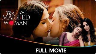 The Married Woman - Web 2 Movie - Riddhi Dogra, Monica Dogra, Suhaas Ahuja, Sahir Raza