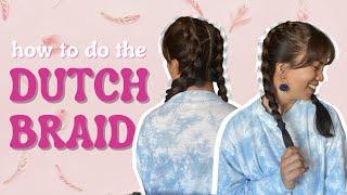 HOW TO DO THE DUTCH BRAID on your own hair (easy follow-along  braiding tutorial) | Megann Monday