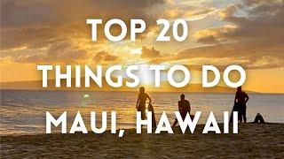 Maui, Hawaii - Top 20 Things To Do - Best of Maui