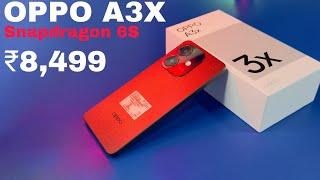 Oppo A3x 4G  Unboxing | Review | Camera | Design | Snapdragon 6s 4G Gen 1 | Price