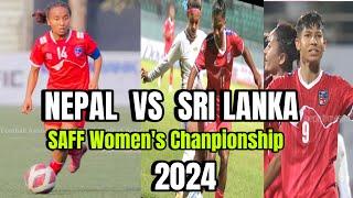 SAFF Women's Championship / Nepal Vs Sri Lanka 6-0 Highlights Full Match / Rangasala Khel maidan'