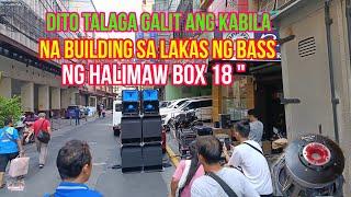 Galit na galit talaga katabi na building sa set up na Halimaw 18" sa lakas ng Bass