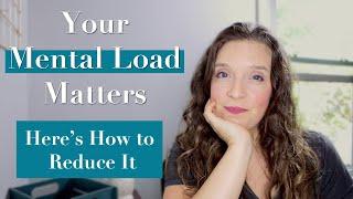 WHY MENTAL LOAD MATTERS | Here's how to reduce the invisible workload that's weighing women down