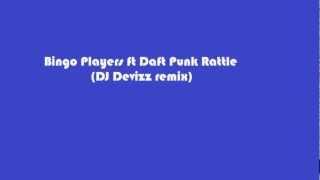 Bingo Players ft Daft Punk Rattle(DJ Devizz remix)