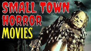 Top 10 Creepy SMALL TOWN HORROR Movies