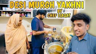 Desi MurghYakhni Recipe Made By Chef Amma And Chef LiaqatYummy Recipe 
