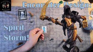 Encounter Design: The Spirit Storm