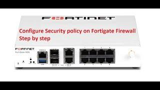 How to Configure Security Policy on FortiGate Firewall step by step lab in detail 2024