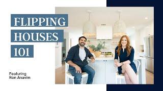 INTERVIEW SERIES | Flipping Houses 101 with Ron Anavim   + = 