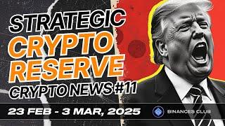 Crypto Market News #11: Big Market Moves & Strategic Crypto Reserve