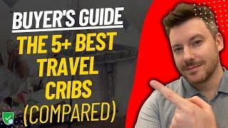 TOP 5 Best Travel Cribs | Best Travel Crib Reviews (2025)